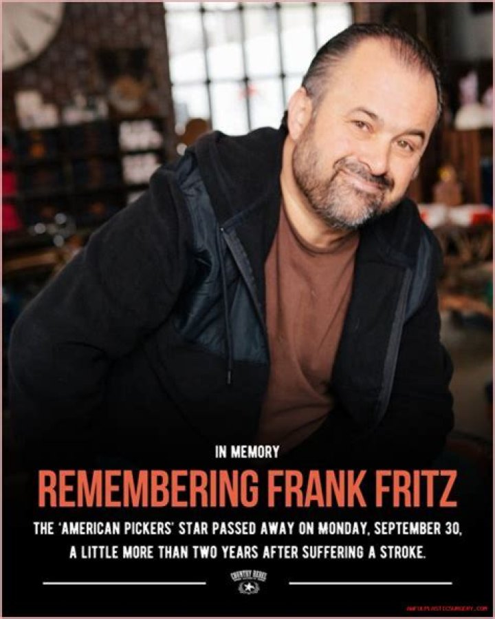 Remembering Frank Fritz A Tribute To The American Pickers Star